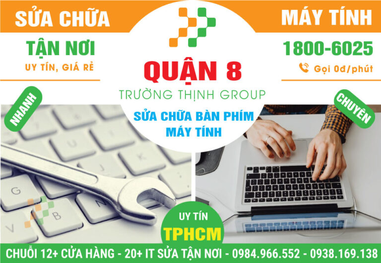 Địa Chỉ Sửa Bàn Phím Máy Tính Quận 8 Lấy Ngay