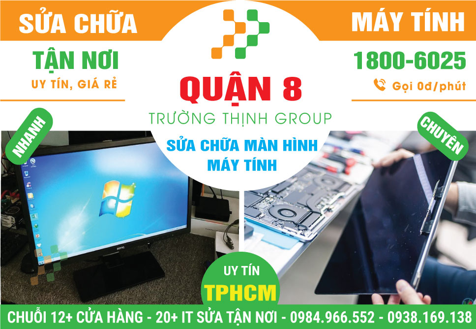 Địa Chỉ Sửa Màn Hình Máy Tính Quận 8 Lấy Liền