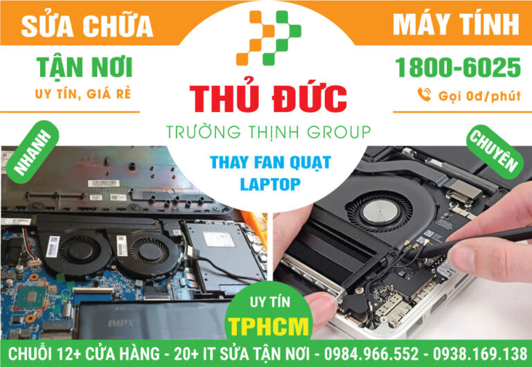 Địa Chỉ Thay Quạt Laptop Quận Thủ Đức Lấy Ngay
