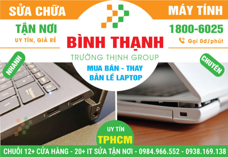 Địa Chỉ Thay Bản Lề Laptop Lấy Liền Tại Quận Bình Thạnh