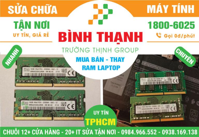 Địa Chỉ Thay Ram Laptop Giá Rẻ Tại Quận Bình Thạnh