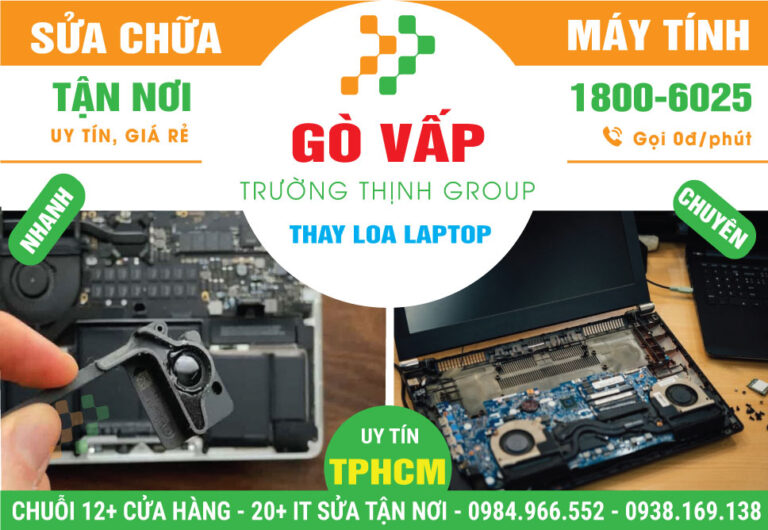 Địa Chỉ Thay Loa Laptop Quận Gò Vấp Lấy Ngay