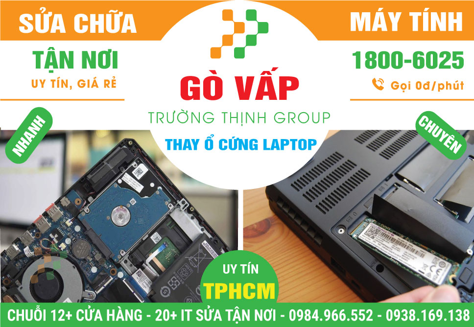 Địa Chỉ Thay Ổ Cứng Laptop Quận Gò Vấp Giá Rẻ