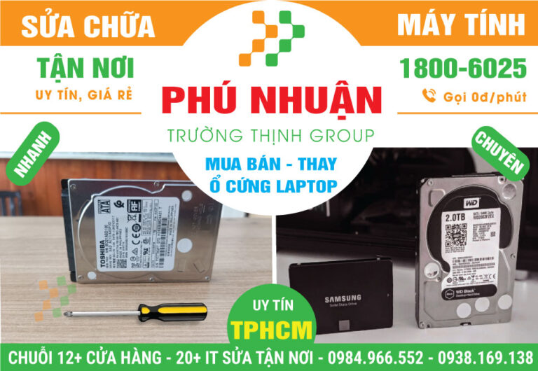 Địa Chỉ Thay Ổ Cứng Laptop Quận Phú Nhuận Gần Đây