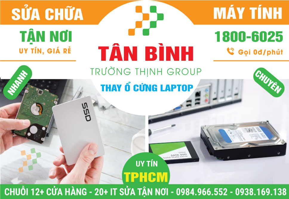 Địa Chỉ Thay Ổ Cứng Laptop Quận Tân Bình Uy Tín