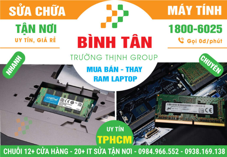 Địa Chỉ Thay RAM Laptop Quận Bình Tân Giá Rẻ