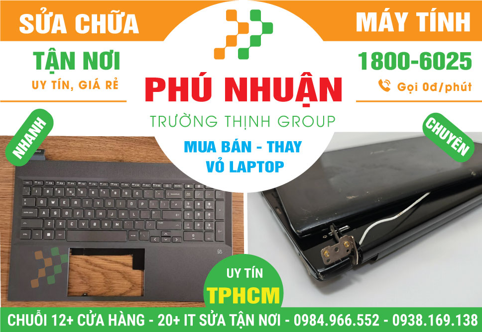 Địa Chỉ Thay Vỏ Laptop Quận Phú Nhuận Chính Hãng