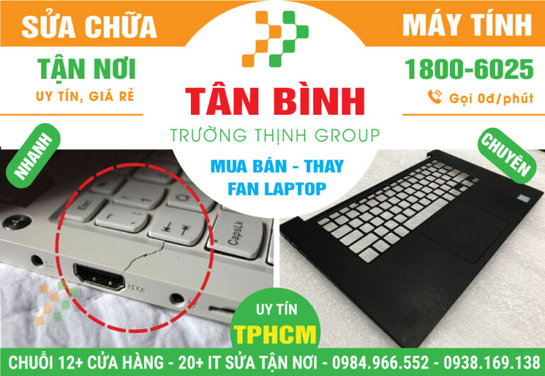 Địa Chỉ Thay Vỏ Laptop Quận Tân Bình Gần Đây
