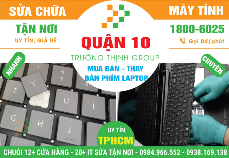 Địa Chỉ Thay Bàn Phím Laptop Chính Hãng Ở Quận 10