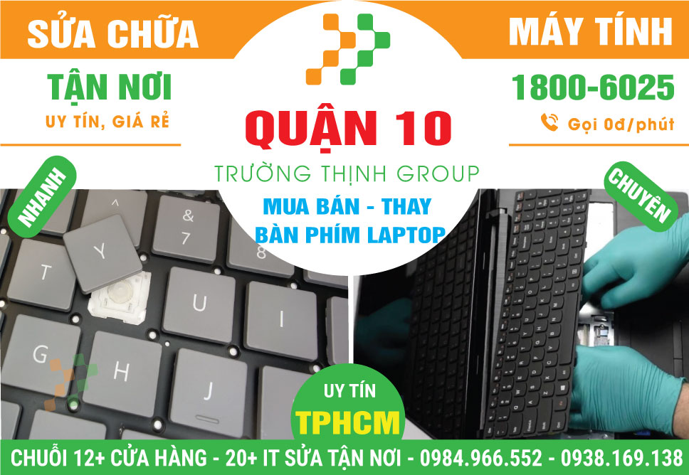 Địa Chỉ Thay Bàn Phím Laptop Chính Hãng Ở Quận 10