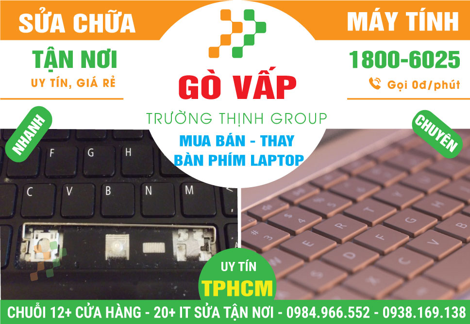 Địa Chỉ Thay Bàn Phím Laptop Lấy Ngay Ở Quận Gò Vấp 