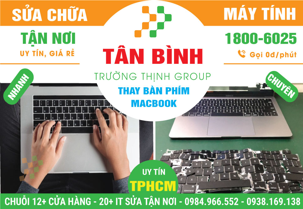 Địa Chỉ Thay Bàn Phím Macbook Quận Tân Bình Uy Tín
