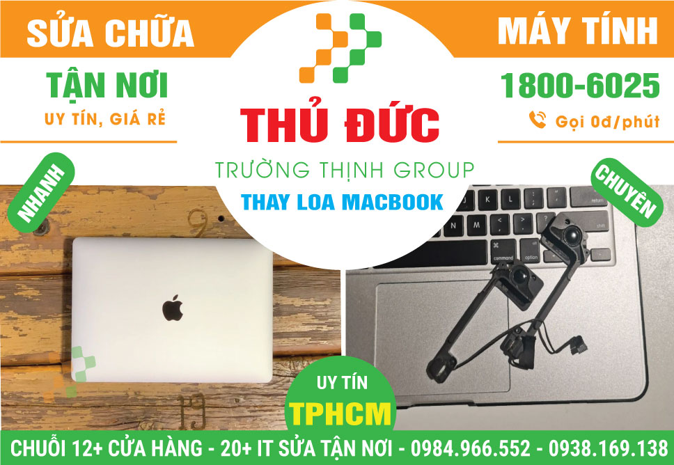 Địa Chỉ Thay Loa Macbook Quận Thủ Đức Giá Rẻ