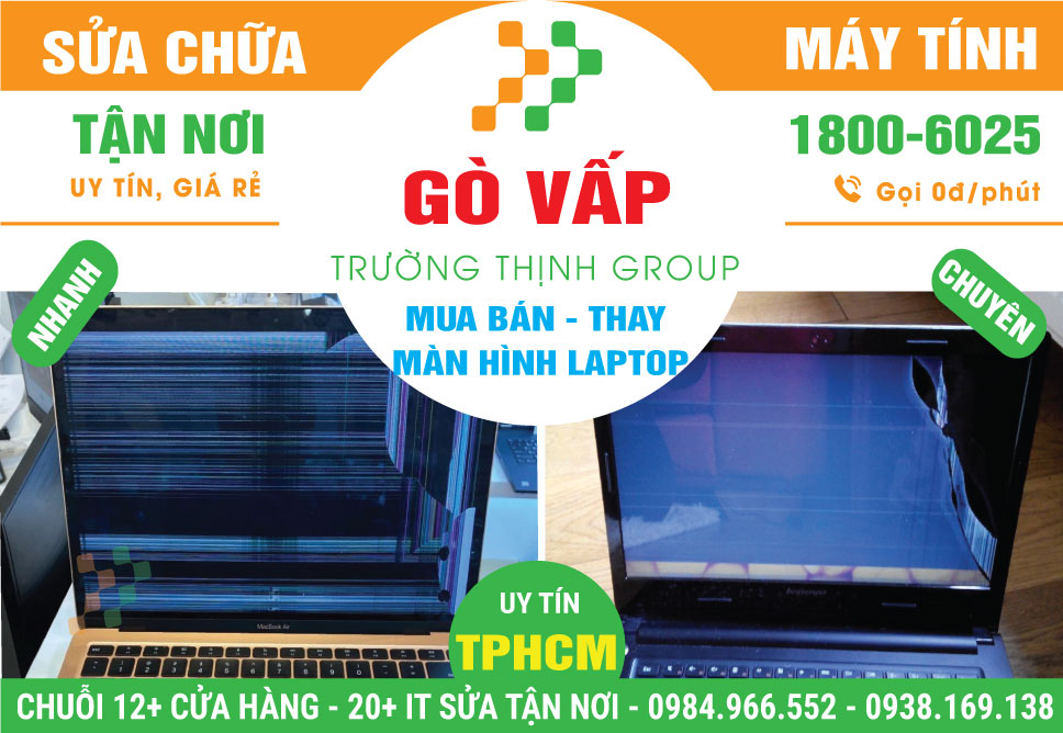 Địa Chỉ Thay Màn Hình Laptop Uy Tín Tại Quận Gò Vấp