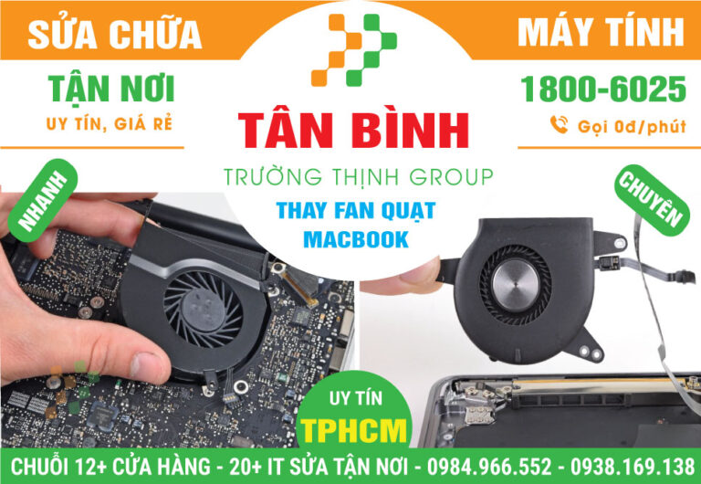 Địa Chỉ Thay Quạt Macbook Quận Tân Bình Chính Hãng
