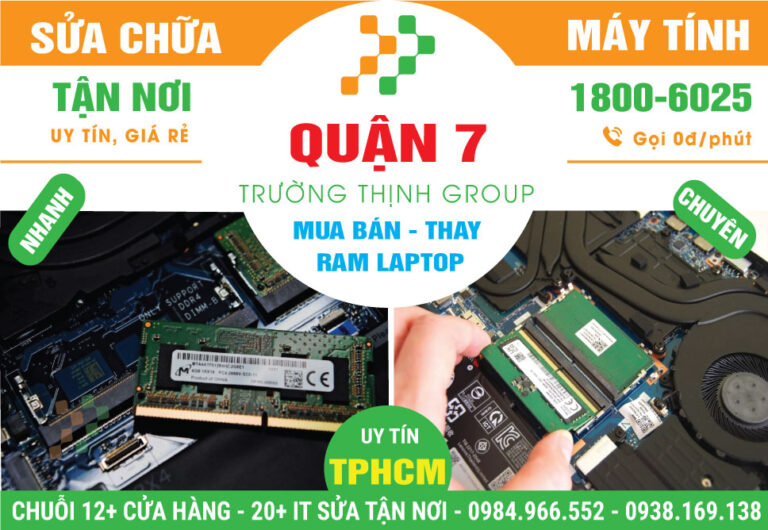 Địa Chỉ Thay Ram Laptop Chính Hãng Tại Quận 7