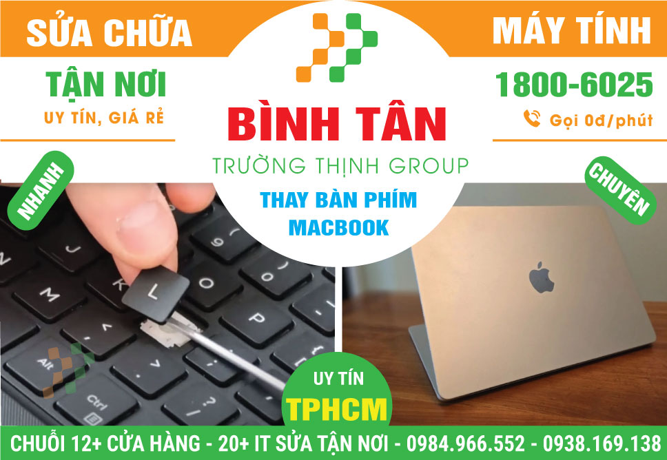 Địa Chỉ Thay Bàn Phím Macbook Quận Bình Tân Giá Rẻ