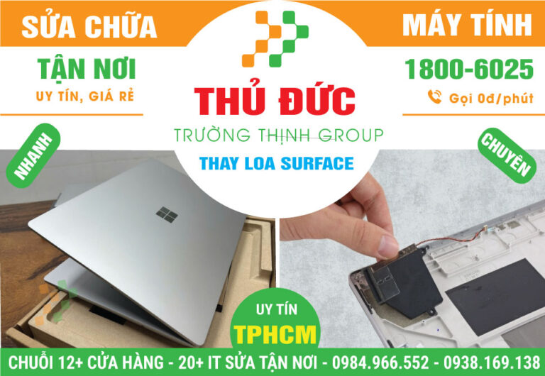 Địa Chỉ Thay Loa Surface Quận Thủ Đức Lấy Liền