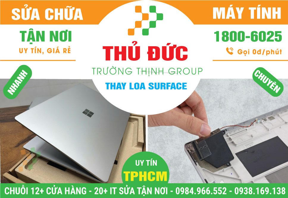 Địa Chỉ Thay Loa Surface Quận Thủ Đức Lấy Liền