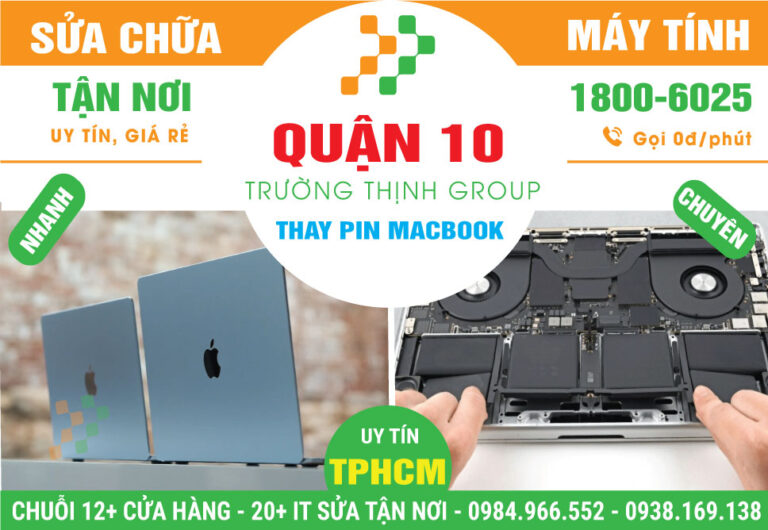 Địa Chỉ Thay Pin Macbook Quận 10 Gần Đây Lấy Liền