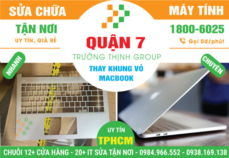 Địa Chỉ Thay Vỏ Macbook Quận 7 Chính Hãng