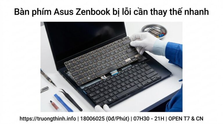 Thay bàn phím laptop Asus Zenbook lấy ngay tại TPHCM