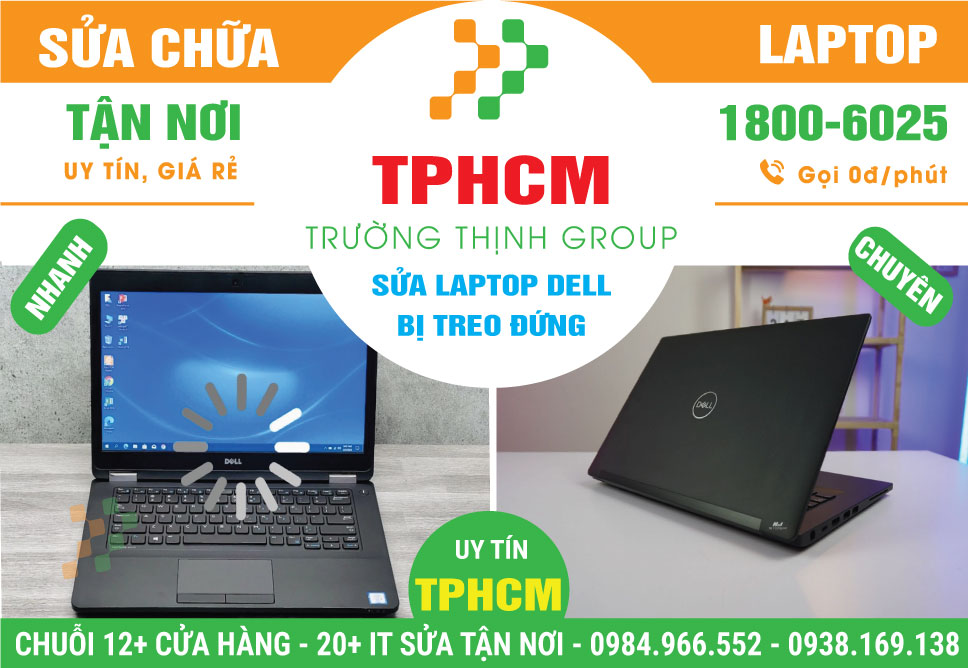 Địa Chỉ Sửa Laptop Dell Bị Treo Đứng Giá Rẻ Uy Tín