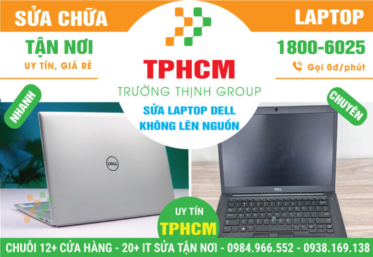 Địa Chỉ Sửa Laptop Dell Mở Không Lên Nguồn Uy Tín Giá Rẻ