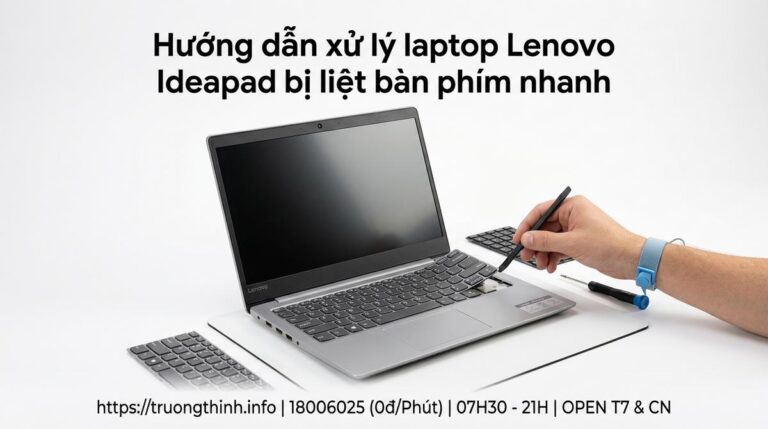 Cách sửa laptop Lenovo Ideapad bị liệt bàn phím uy tín lấy ngay