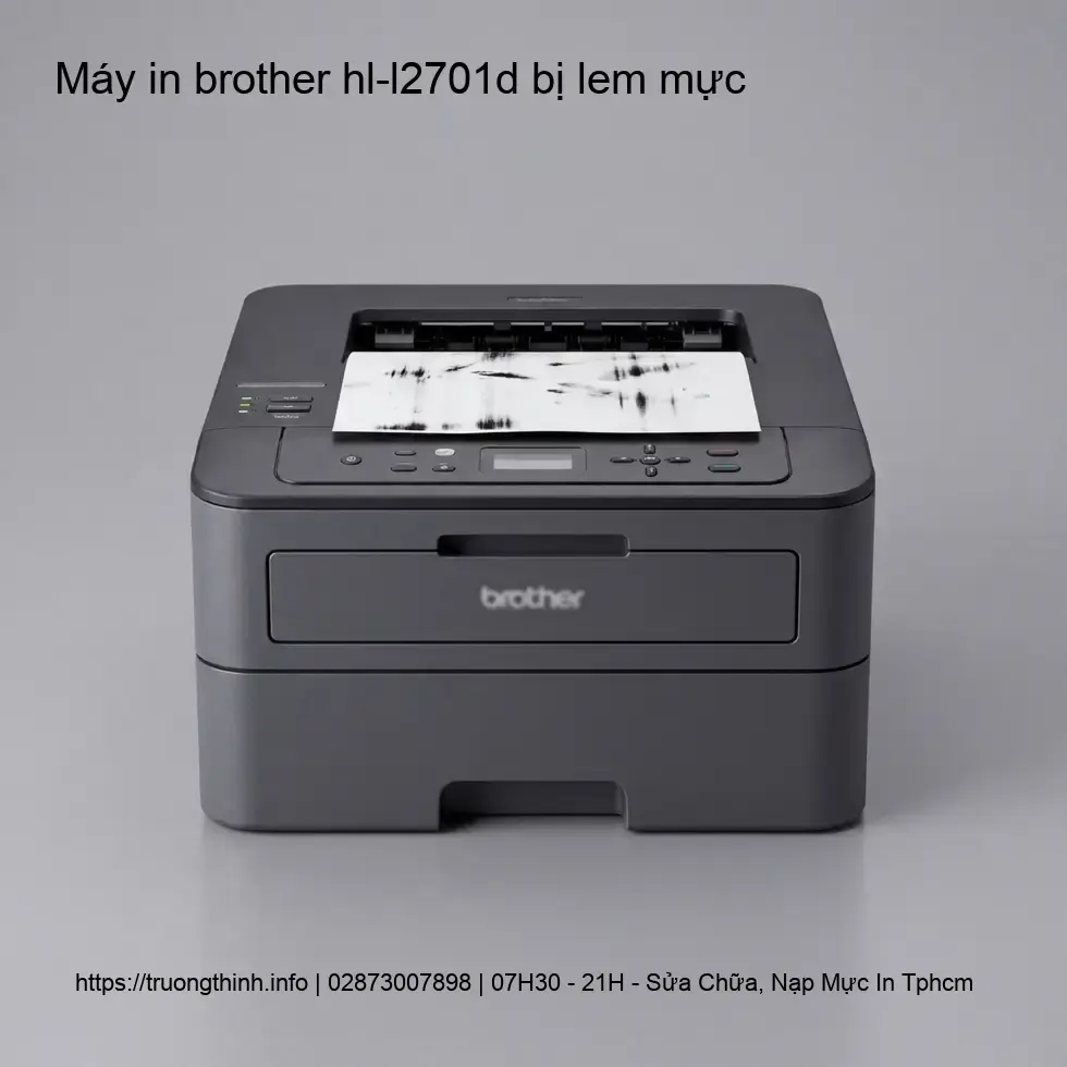 Nguyên Nhân Phổ Biến Khi Máy In Brother HL-L2701D Bị Lem Mực
