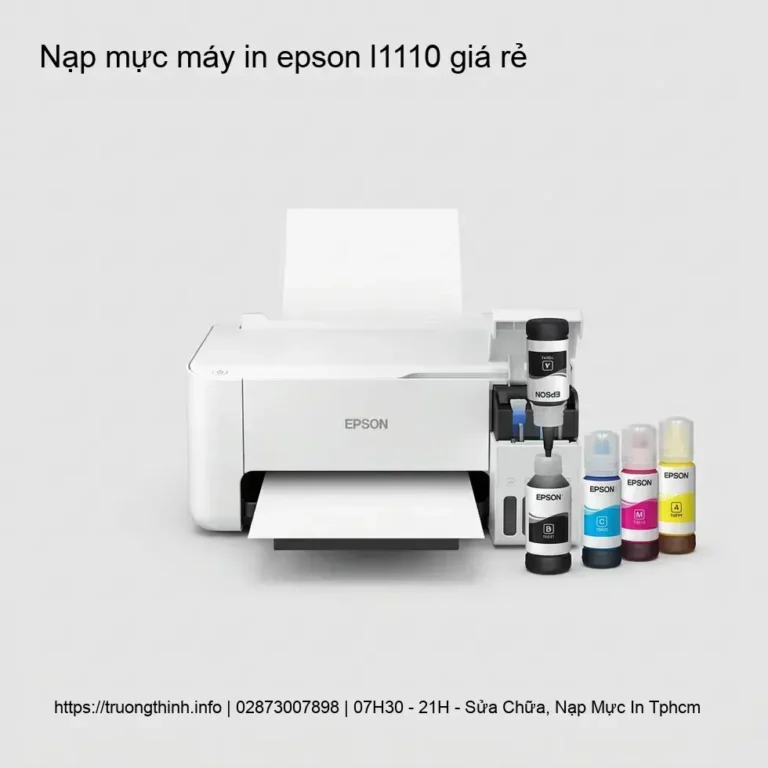 Nạp Mực Máy In Epson L1110 Giá Rẻ, Nhanh Chóng Tại TP.HCM