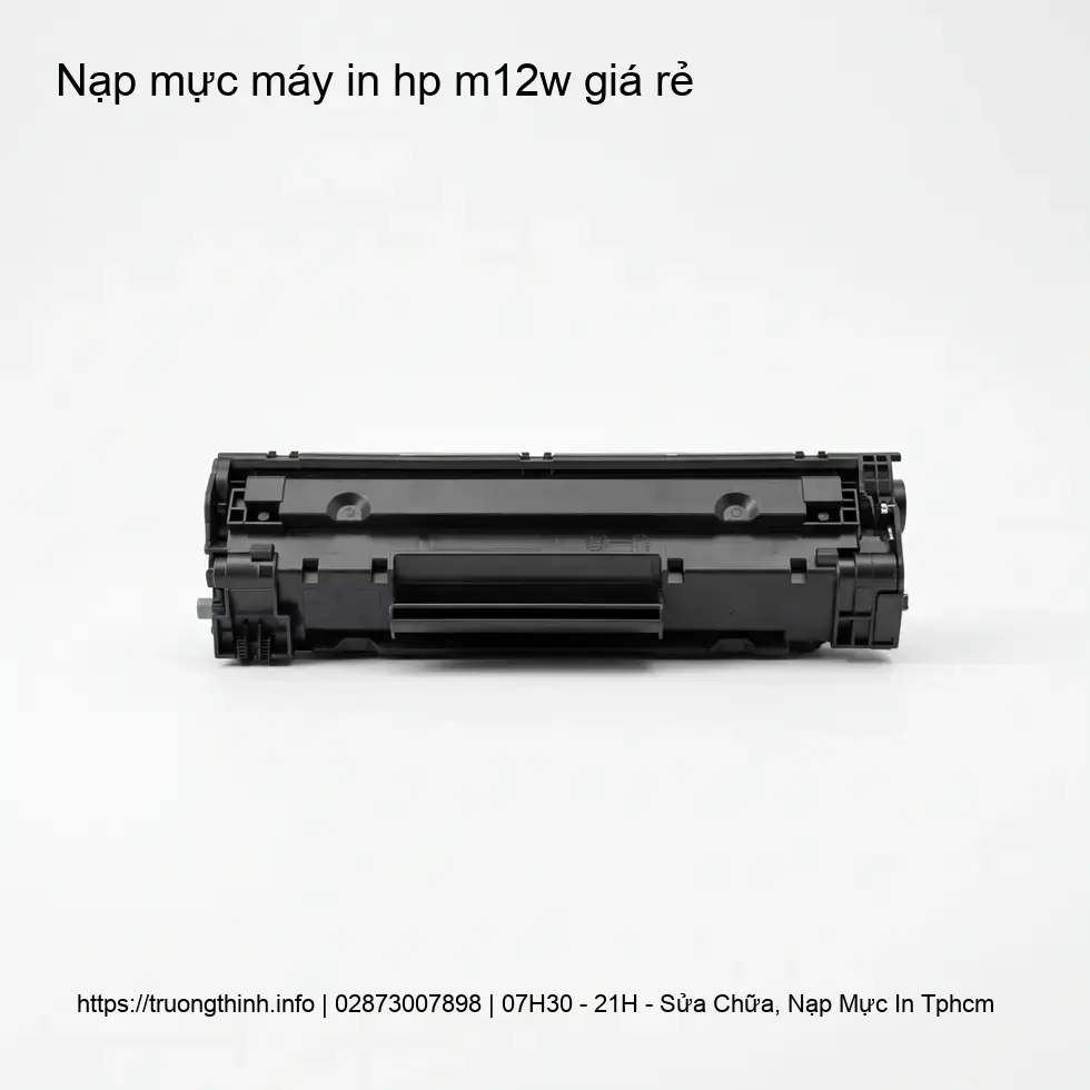 Nạp Mực Máy In HP LaserJet Pro M12w: Khi Nào Cần Thiết?