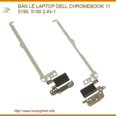 Thay Bản Lề Laptop Dell Chromebook 11 5190, 5190 2-in-1 Sửa Chữa Uy Tín Tp.hcm