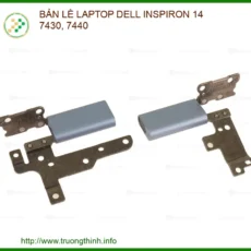 Thay Bản Lề Laptop Dell Inspiron 14 7430, 7440 – Sửa Chữa Gãy Trụ, Kẹt Bản Lề Uy Tín Tp.hcm