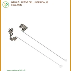 Thay Bản Lề Laptop Dell Inspiron 16 5650, 9640 - Dịch Vụ Sửa Chữa Chuyên Nghiệp Tận Nơi