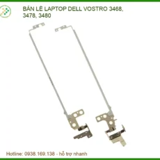 Thay Bản Lề Laptop Dell Vostro 3468, 3478, 3480 - Sửa Chữa Uy Tín Tp.hcm