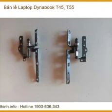 Thay Bản Lề Laptop Dynabook T45, T55 Zin Chính Hãng - Lấy Liền Tại Chỗ