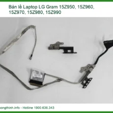 Bản Lề Laptop Lg Gram 15z950 15z960 15z970 15z980 15z990 Chính Hãng Thay Lấy Liền Tại Tphcm