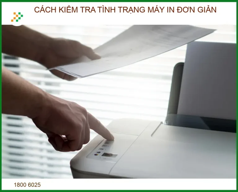 Cách Kiểm Tra Tình Trạng Máy In Đơn Giản: Hướng Dẫn Từng Bước Từ Chuyên Gia
