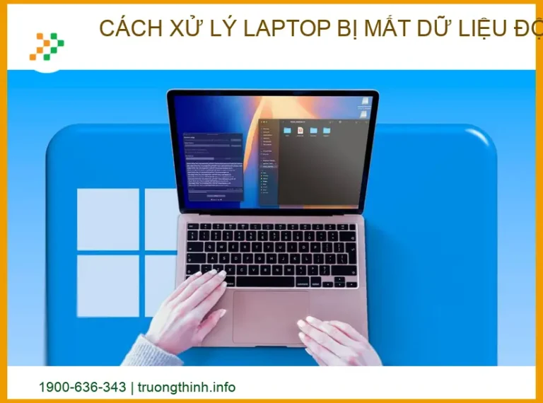 Cách xử lý laptop bị mất dữ liệu đột ngột: Địa chỉ cứu dữ liệu uy tín lấy ngay