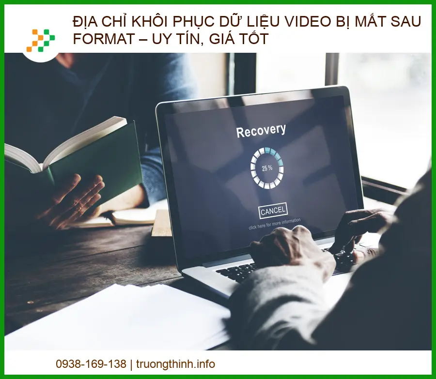 Địa chỉ khôi phục dữ liệu video bị mất sau format – Uy tín, giá tốt nhất 2024
