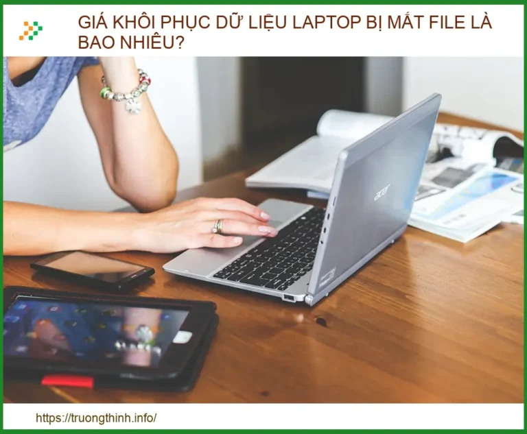 Giá khôi phục dữ liệu laptop bị mất file là bao nhiêu? Bảng giá & Kinh nghiệm phục hồi 2026