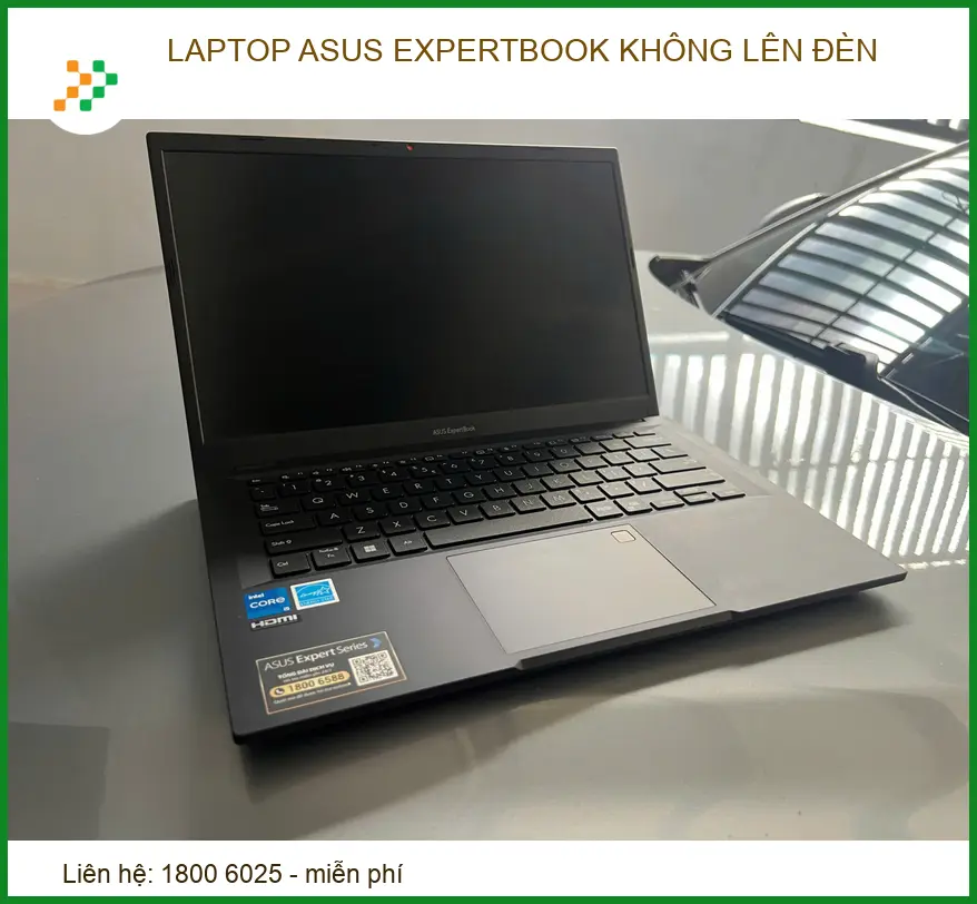 Laptop ASUS ExpertBook không lên đèn: Nguyên nhân & Cách sửa lấy ngay