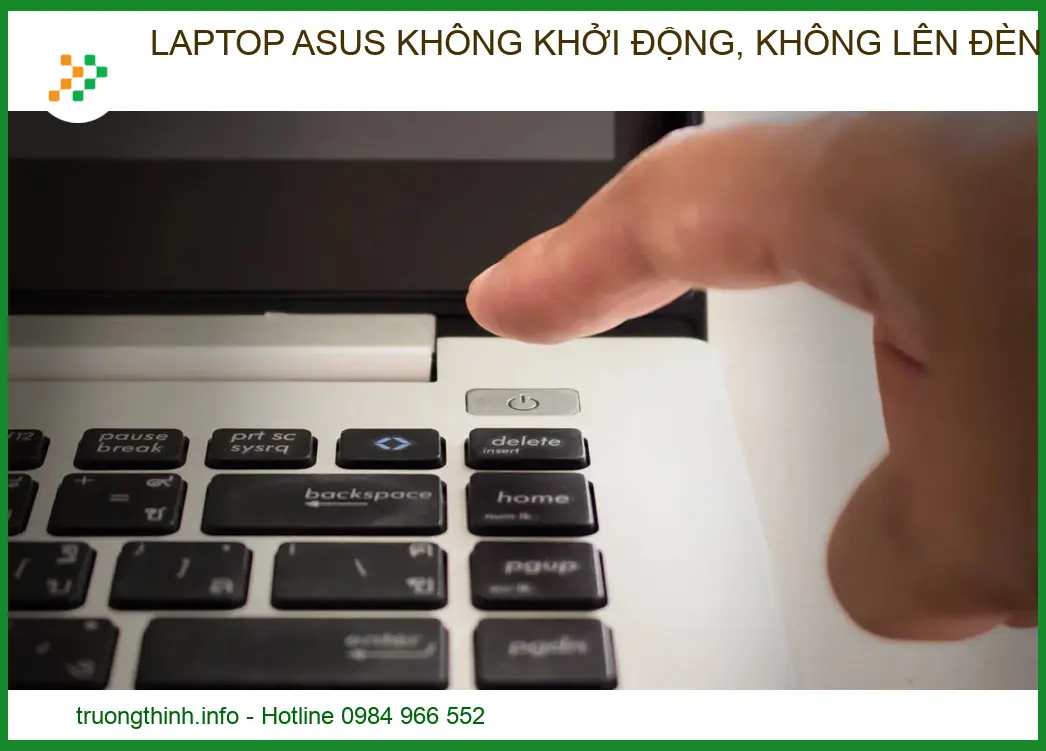Laptop ASUS Không Khởi Động, Không Lên Đèn? Hướng Dẫn Sửa Chữa Chuyên Sâu