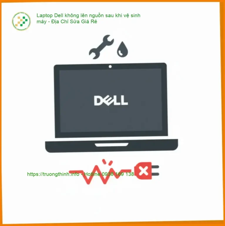 Laptop Dell không lên nguồn sau khi vệ sinh máy - Thợ Sửa Chữa Tphcm