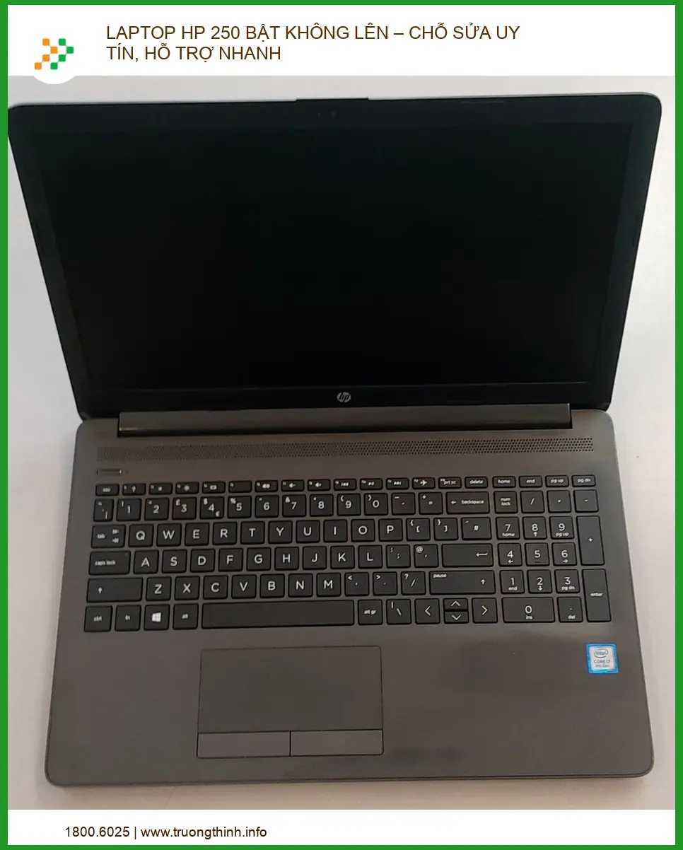 Laptop Hp 250 Bật Không Lên – Chỗ Sửa Uy Tín, Hỗ Trợ Nhanh