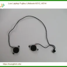 Thay Loa Laptop Fujitsu Lifebook A512, A514 Zin Chính Hãng - Lấy Liền Tại Chỗ