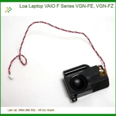 Thay Loa Laptop Vaio F Series Vgn-fe, Vgn-fz Zin Chính Hãng - Lấy Liền Tại Chỗ
