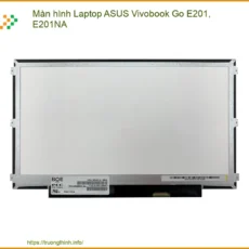 Màn Hình Laptop Asus Vivobook Go E201, E201na Chính Hãng - Trung Tâm Thay Thế Lấy Ngay Tphcm