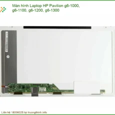 Màn Hình Laptop Hp Pavilion G6-1000, G6-1100, G6-1200, G6-1300 Zin Chính Hãng - Trung Tâm Sửa Chữa Lấy Liền Tphcm